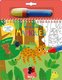 Je colorie avec de l'eau - mes dessins magiques - la nature