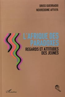 L'Afrique des paradoxes - regards et attitudes des jeunes