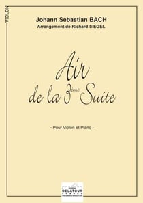Air de la 3ème suite orchestrale BWV 1068 pour violon et piano