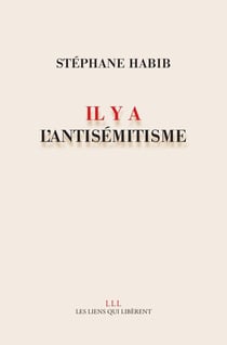 Il y a l'antisémitisme