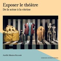 Exposer le théâtre