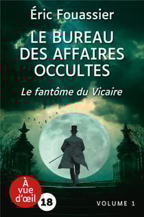 Le bureau des affaires occultes Tome 2 : le fantôme du Vicaire
