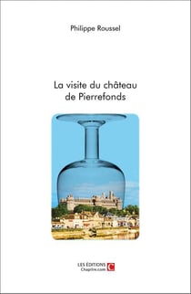 La visite du château de Pierrefonds