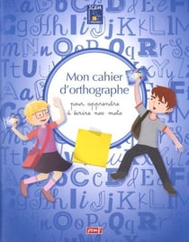 Le cahier d'orthographe
