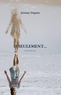 Si seulement...