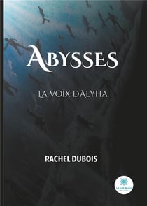 Abysses : la voix d'Alyha
