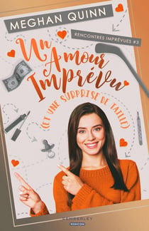 Rencontres imprévues Tome 3 : Un amour imprévu (et une surprise de taille)