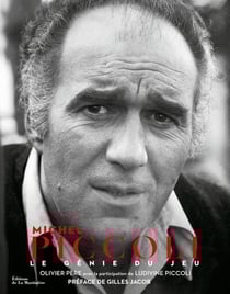 Michel Piccoli : Le génie du jeu