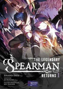 The legendary spearman returns Tome 1