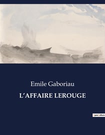 L'AFFAIRE LEROUGE