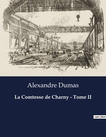 La Comtesse de Charny - Tome II