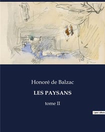 LES PAYSANS : tome II