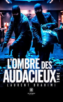 L'ombre des audacieux
