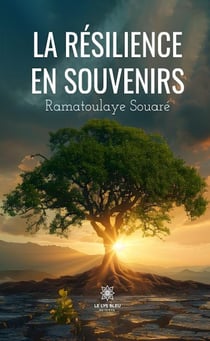 La résilience en souvenirs