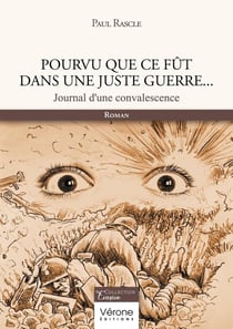 Pourvu que ce fût dans une juste guerre...