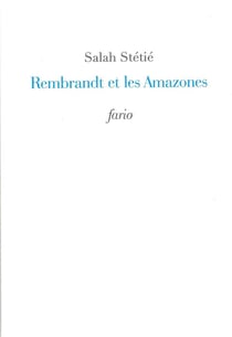 Rembrandt et les Amazones