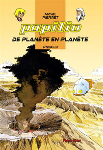 Papilio - intégrale vol.2 - de planète en planète