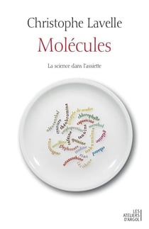 Molécules - la science dans l'assiette