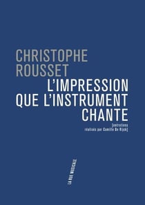 L'impression que l'instrument chante - entretiens