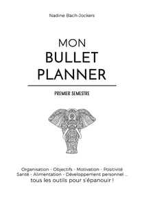 MON BULLET PLANNER : PREMIER SEMESTRE