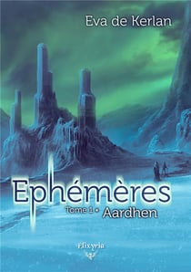 Ephémères T1 - Aardhen