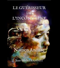 Le guérisseur de l'inconscient : nomen animae
