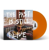 The Past Is Still Alive