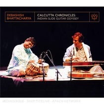 Calcutta chronicles : indian slide guitar odyssey