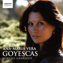 Granados : Goyescas - Ana-Maria Vera