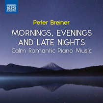 Calm Romantic Piano Music, Vol. 3 - Mornings, Evenings and Late Nights