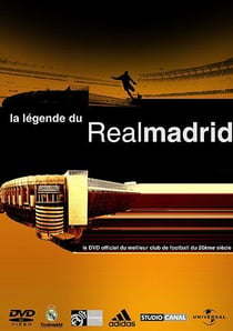 La Légende du Real Madrid