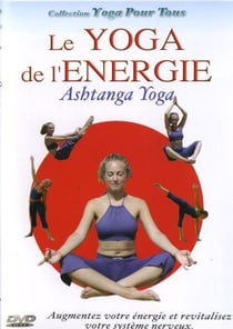 Yoga pour tous - Le Yoga de l'énergie