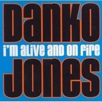 I'm alive and on fire