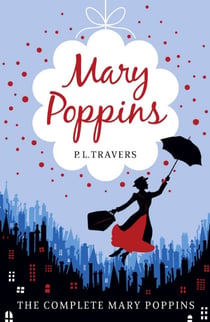 MARY POPPINS - THE COMPLETE COLLECTION