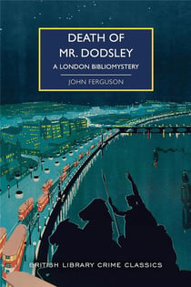 Death of Mr Dodsley : A London biliomystery