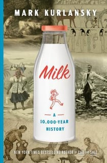 MILK! - A 10,000-YEAR FOOD FRACAS