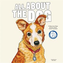 All about the dog a battersea dogs and cats home colouring book