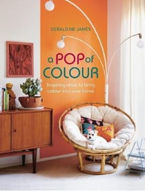 A pop of color : inspiring ideas to bring colour into your home