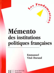 Memento des institutions politiques francaises