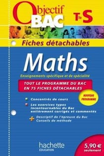 Objectif bac - mathématiques - terminale s - fiches détachables
