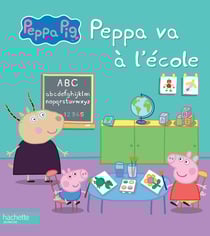 Peppa Pig / Peppa va à l'école