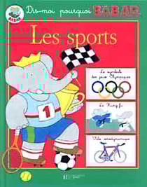 Dis-moi pourquoi babar - les sports