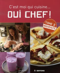 Oui chef ! - c'est moi qui cuisine t.2
