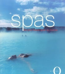 Spas, les plus beaux spas du monde
