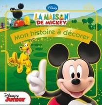 Mon histoire a decorerla maison de mickey