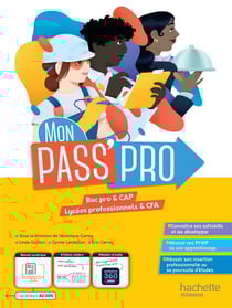 Mon Pass'Pro - Bac pro et CAP - Livre élève