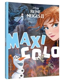LA REINE DES NEIGES 2 - Maxi Colo - Disney