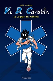 Vie de carabin Tome 4 : le voyage du médecin
