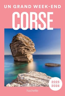 Un grand week-end : Corse