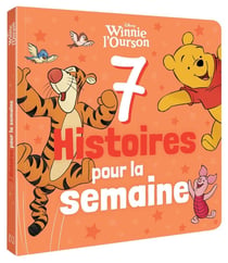 7 histoires pour la semaine : Winnie l'Ourson